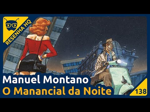 Manuel Montano: O Manancial da Noite | Resenha HQ - Formiga Elétrica