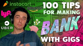 100 TOP TIPS FOR WORKING IN THE GIG ECONOMY | Instacart, Amazon, Uber, Lyft