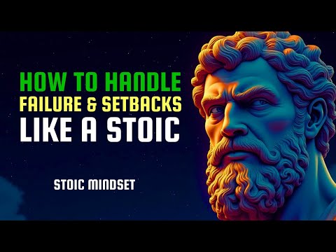 How to Handle Failure and Setbacks Like a Stoic