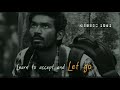 MAYAKKAM ENNA DHANUSH WhatsApp Status