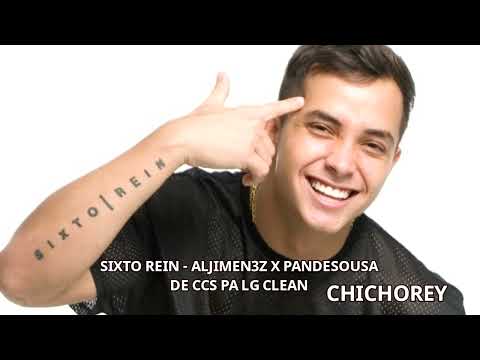 94 Sixto Rein    Aljimen3z x Pandesousa -   DE CCS PA LG  ChichoRey  Clean DESCARGA