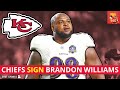 Chiefs SIGN DT Brandon Williams, CUT 3 Players + NFL Schedule Changes | Kansas City Chiefs News