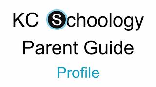 KCS Parent Schoology Guide - Profile