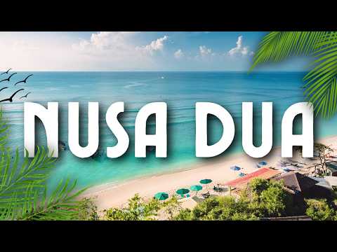 Nusa Dua Bali: Top Things To Do and Visit