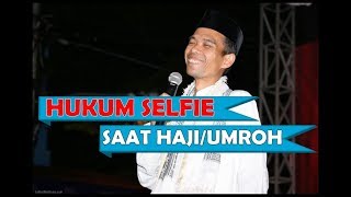 Download lagu Hukum Selfie Saat Umroh/Haji | Ustadz Abdul Somad mp3