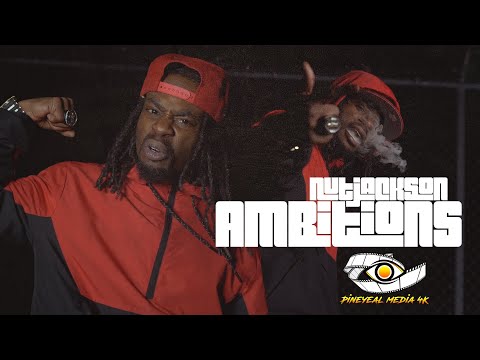 NutJackson - Ambitionz (Music Video) | A Pineyeal Media Film