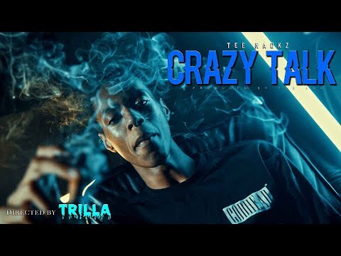 Tee Rackz - Crazy Talk (Official Video) Shot by TRILLATV