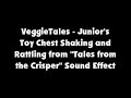 VeggieTales Junior S Toy Chest Shaking And Rattling From Tales From The Crisper SFX