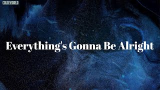 Everything's Gonna Be Alright (Lyrics) - Naughty By Nature