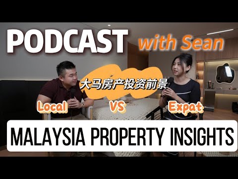 Thumbnail for Malaysia property market insights【英文访谈】采访大马房产博主SEAN - 马来西亚房产前景，外国人买房小贴士Interview with Sean