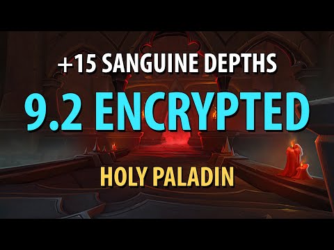 [9.2 Encrypted] +15 Sanguine Depths - Fortified, Bursting, Storming - Holy Paladin