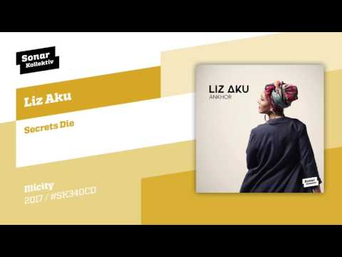 Liz Aku - Secrets Die