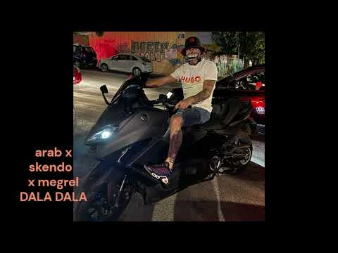 ARAB X SKENDO X MEGREL - DALA DALA (AKYKLOFORHTO)