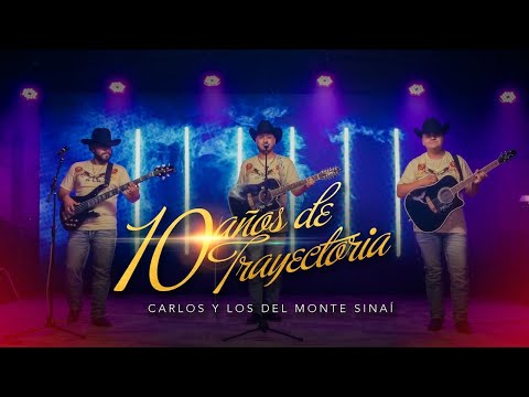10 Años De Trayectoria (Concierto) - Carlos y los del Monte Sinai