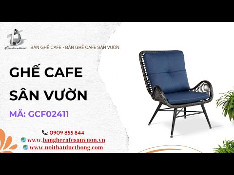 hình ảnh Video giới thiệu sản phẩm Ghế Cafe Sân Vườn GCF02411 | Nội Thất Đức Thông Dĩ An 120