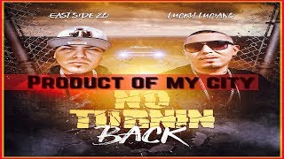 PRODUCT OF MY CITY - EAST SIDE ZO &amp; LUCKY LUCIANO