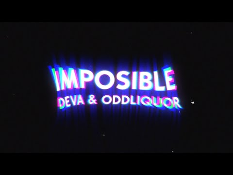 IMPOSIBLE  - DEVA & ODDLIQUOR [ LYRICS VIDEO ]