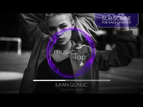 Ilkan Gunuc - Heartbroken