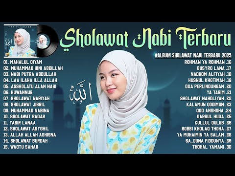 KUMPULAN SHOLAWAT MERDU PENENANG HATI TERBARU 2025 - MAHALUL QIYAM- SHOLAWAT NABI MERDU TERBARU 2025