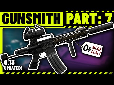 Gunsmith Part 7 Build Guide (zero cost) - Escape From Tarkov - Updated for 13.0