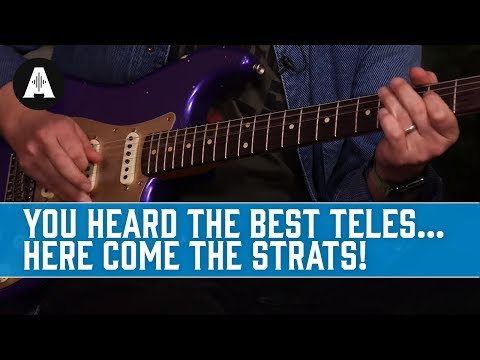 You Heard The Best Teles - Now Here Come the Strats!
