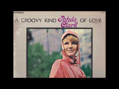 Petula Clark ‎– A Groovy Kind Of Love  1966