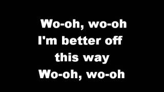 Better off this way lyrics