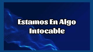 Estamos En Algo | Intocable