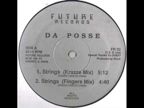 Da Posse -Strings ( Fingers Mix) CHICAGO TECHNO