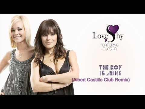 Loveshy Feat. Elesha - The Boy Is Mine (Albert Castillo Club Remix)