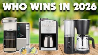 5 Best Coffee Maker Of 2026 | Must-Have 2026 Coffee Makers Reviewed