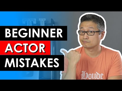 5 Mistakes Beginner Actors Make | Common Acting Career Mistakes