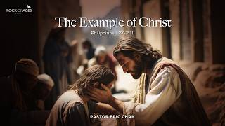 The Example Of Christ By Ps Eric Chan I 23 Aug 2026