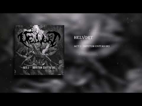Helvort - Act I – Impetum Civitas Dei(Sympho Black/Death Metal)