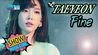 [Comeback Stage] TAEYEON(태연) - Fine, Show Music core 20170304