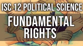 Fundamental Rights | Class 12 ISC Pol Science |  Hindi Explanation
