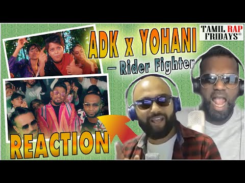 DAMN YARUU DA IVAL😍🔥  *ADK x YOHANI*  Rider Fighter Reaction!! | Tamil Rap Fridays