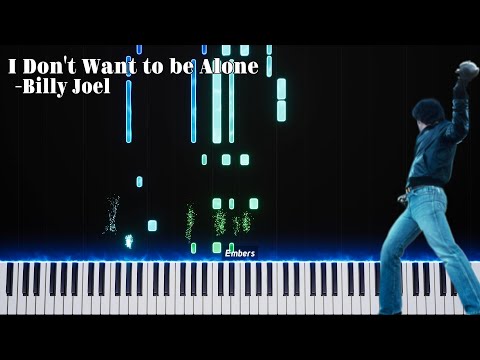 I Dont Want To Be Alone - Billy Joel