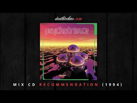 DT:Recommends | Psychotrance 1 - Mr. C (1994) Mix CD