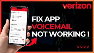 How to Fix Verizon Voicemail Not Working in 2026