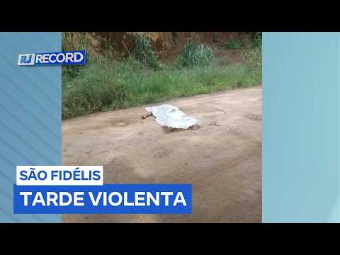 São Fidélis (RJ): cidade registra tarde violenta com duplo homicídio e mulher baleada
