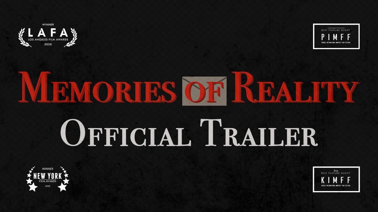 Memories of Reality - Official Trailer
