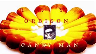 Roy Orbison - Candy Man  (Music Video)