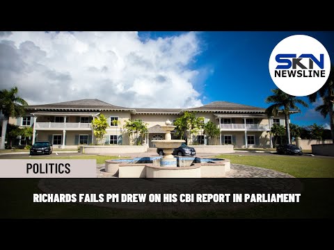 RICHARDS FAILS PM DREW ON HIS CBI REPORT IN PARLIAMENT