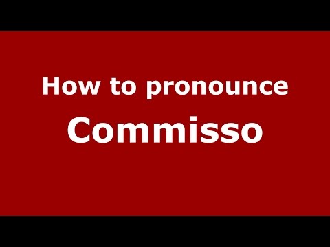 How to pronounce Commisso (Spanish/Argentina) - PronounceNames.com