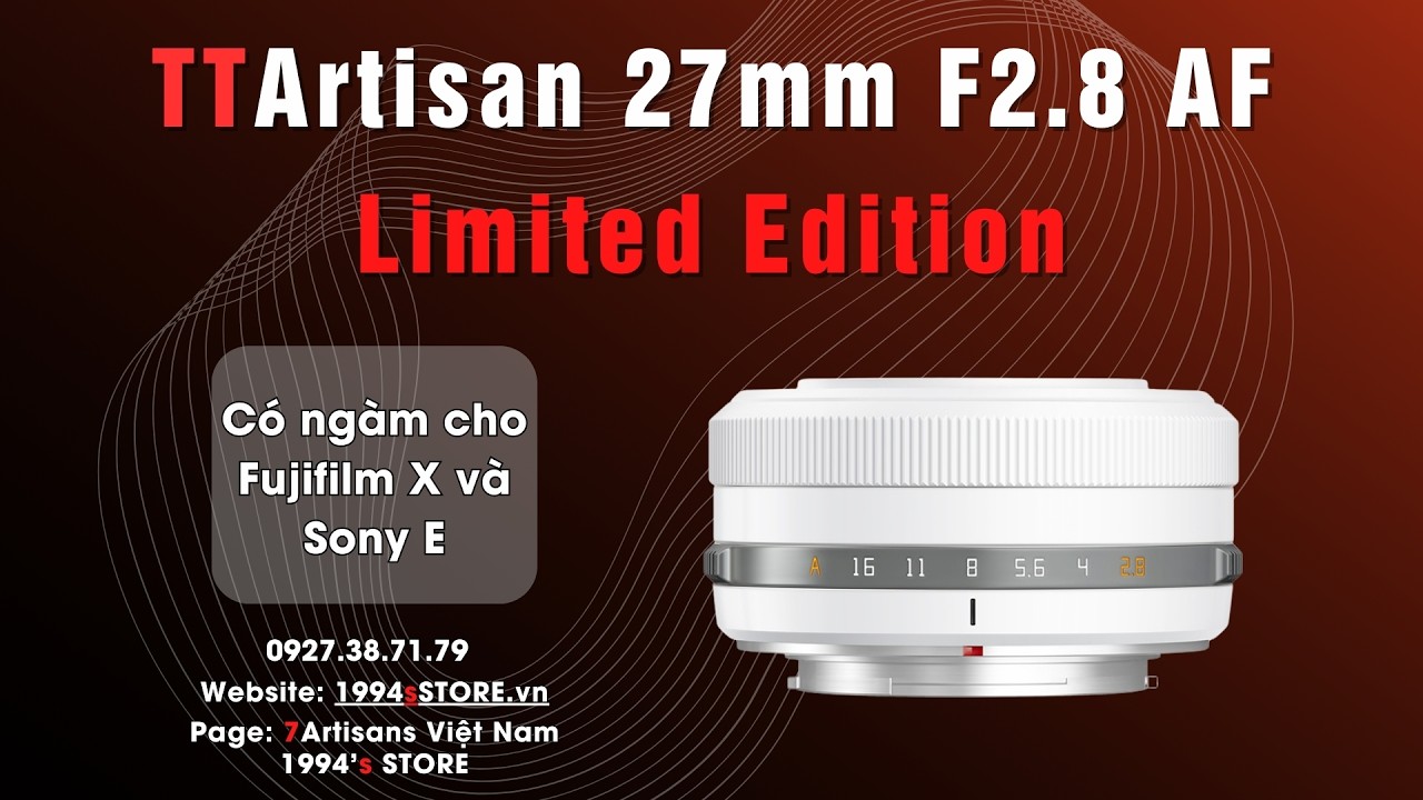 Video Ống Kính TTArtisan 27mm F2.8 AF Polar White (Limited Edition) - Lens Pancake Lấy Nét Tự Động Cho Fujifilm/Sony/Nikon