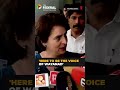 Priyanka Gandhi I M Here To Be The Voice Of Wayanad Shorts
