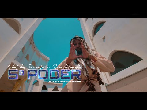 Matador Inocente x Slave Boy GTB - Quinto poder ft Jazz P & Txaka Waka Bantu