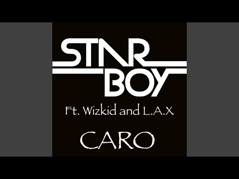 Caro (feat. Wizkid & L.a.X)