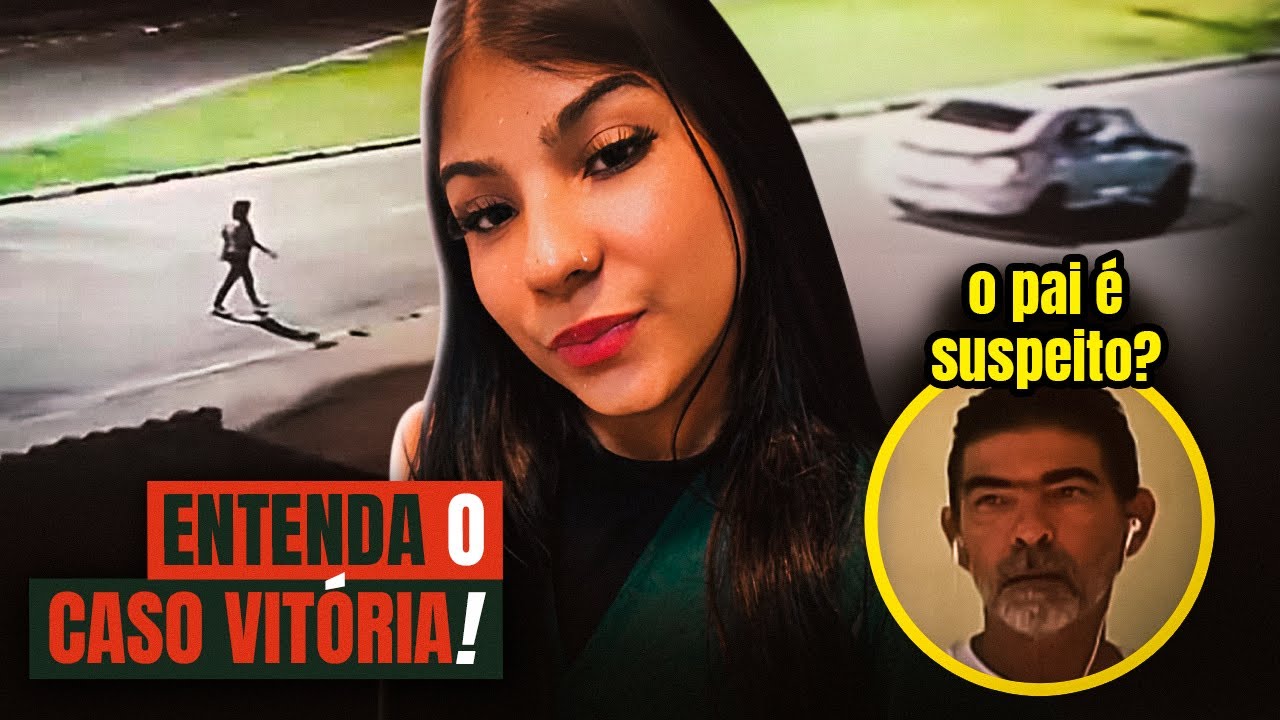 PLOT TWIST NO CASO VITÓRIA - ENTENDA O QUE ESTÁ ACONTECENDO